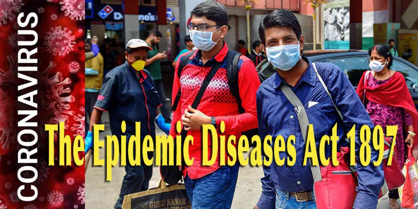 എന്താണ് പകർച്ചവ്യാധി നിയമം? The Epidemic Diseases Act 1897