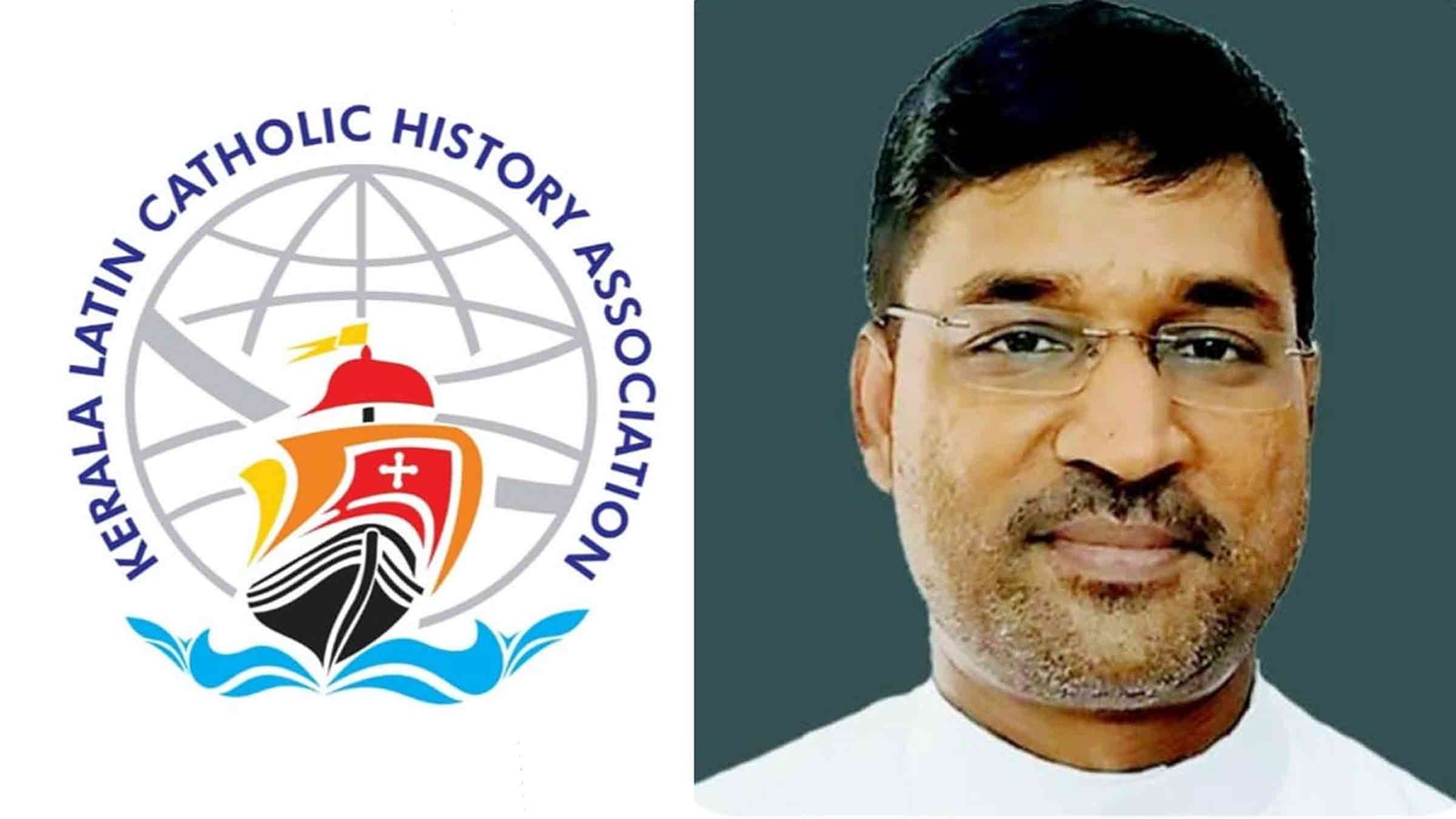 കേരള ലാറ്റിൻ കാത്തലിക് ഹിസ്റ്ററി അസോസിയേഷൻ പ്രഥമ ചരിത്ര അവാർഡുകൾ പ്രഖ്യാപിച്ചു; ഡോ.ആന്റെണി ജോർജ് പാട്ടപ്പറമ്പിലിന് ചരിത്രഭൂഷൺ പുരസ്കാരം